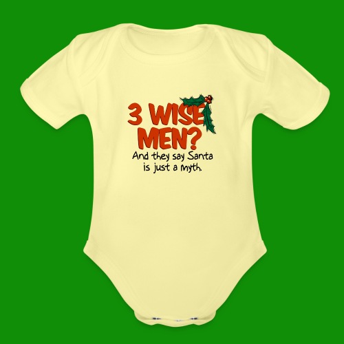 3 Wise Men? - Organic Short Sleeve Baby Bodysuit