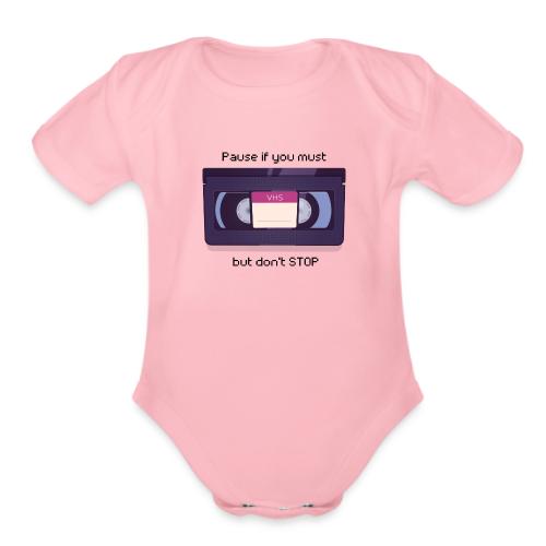 Pause bud don't Stop VHS - Organic Short Sleeve Baby Bodysuit