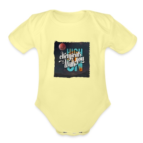 High On Chemicals With You - Organic Short Sleeve Baby Bodysuit