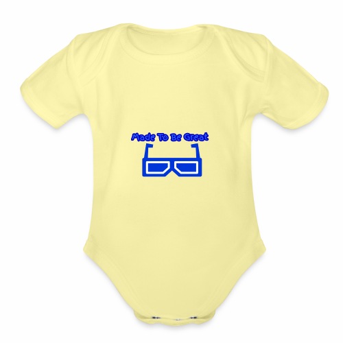 Made To Be Great - Organic Short Sleeve Baby Bodysuit