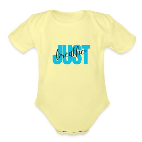 Just Breathe - Organic Short Sleeve Baby Bodysuit
