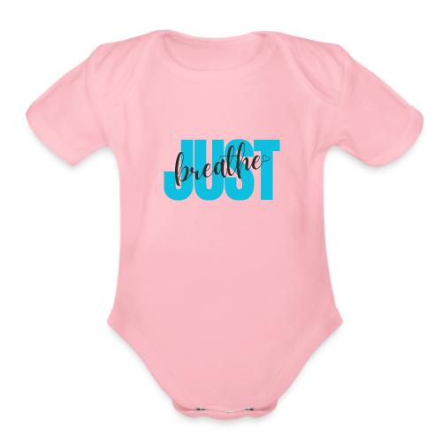 Just Breathe - Organic Short Sleeve Baby Bodysuit
