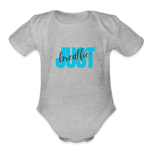 Just Breathe - Organic Short Sleeve Baby Bodysuit