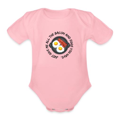All of the Bacon and Eggs - Organic Short Sleeve Baby Bodysuit