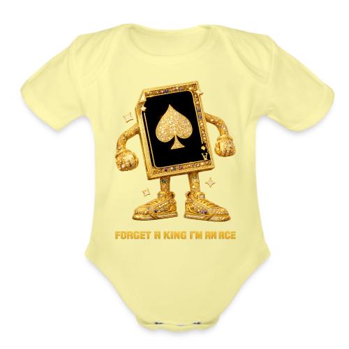 Forget A King I'm An Ace - Organic Short Sleeve Baby Bodysuit