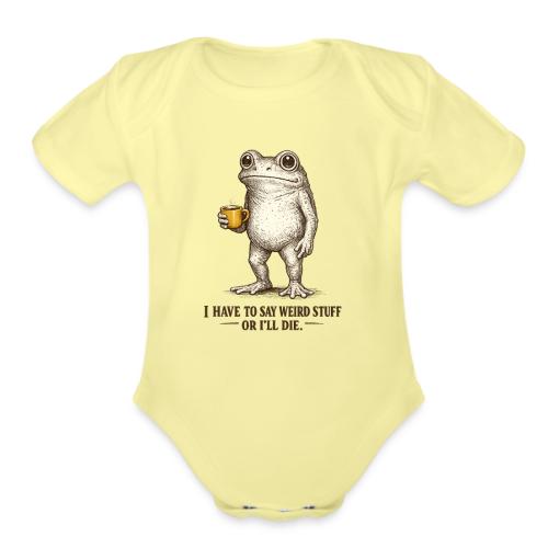 Weird Stuff Frog Coffee Humor - Organic Short Sleeve Baby Bodysuit