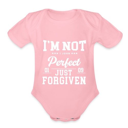 I'm Not Perfect-Forgiven Collection - Organic Short Sleeve Baby Bodysuit