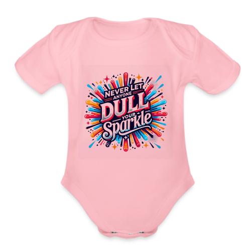 Wellness Collection - Don't Dull Your Sparkle - Organic Short Sleeve Baby Bodysuit