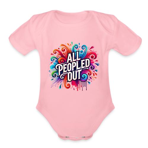 Wellness Collection - All Peopled Out - Organic Short Sleeve Baby Bodysuit
