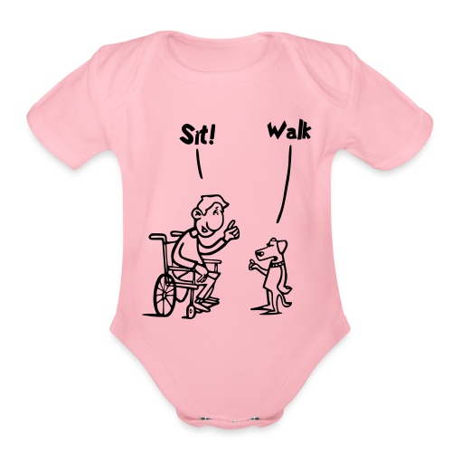 Sit and Walk. Wheelchair humor shirt - Organic Short Sleeve Baby Bodysuit