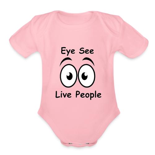 Eye See Live People - Organic Short Sleeve Baby Bodysuit