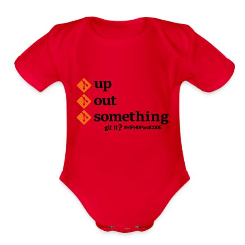 gitupgitoutgitsomething-s - Organic Short Sleeve Baby Bodysuit