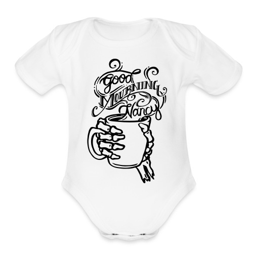 Good Mourning Nancy Logo - Organic Short Sleeve Baby Bodysuit
