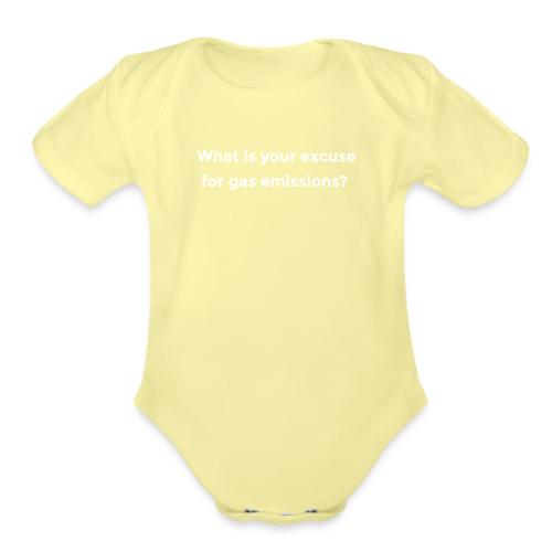 What's your excuse... - Organic Short Sleeve Baby Bodysuit