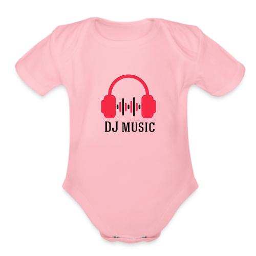 DJ music. - Organic Short Sleeve Baby Bodysuit