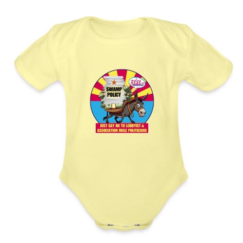 JUST SAY NO TO LOBBYIST MULES - Organic Short Sleeve Baby Bodysuit