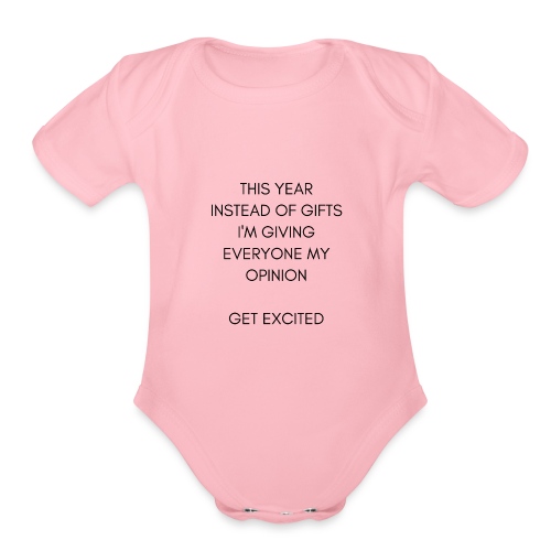 My Opinion for Christmas instead of Gifts - Organic Short Sleeve Baby Bodysuit