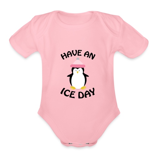Have An Ice Day - Organic Short Sleeve Baby Bodysuit