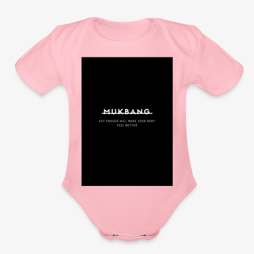 say no to mukbang - Organic Short Sleeve Baby Bodysuit