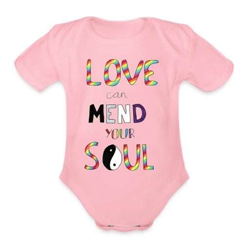 Love Can Mend Your Soul - Organic Short Sleeve Baby Bodysuit