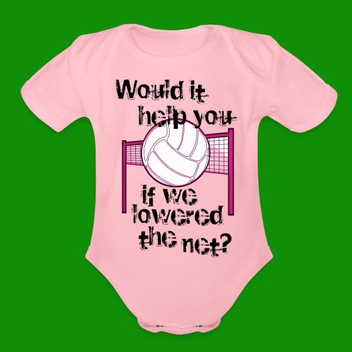 Lower the Net Volleyball - Organic Short Sleeve Baby Bodysuit