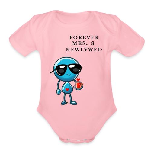 Mrs S Forever Newlywed - Organic Short Sleeve Baby Bodysuit