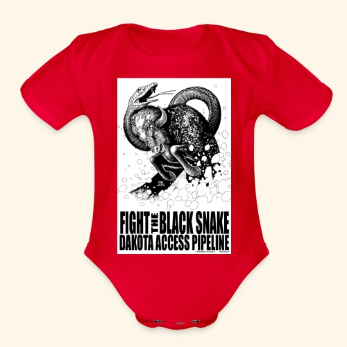 Fight the Black Snake NODAPL - Organic Short Sleeve Baby Bodysuit