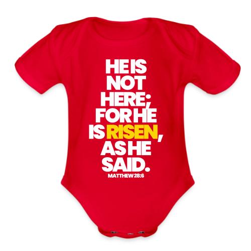 HE IS RISEN - Organic Short Sleeve Baby Bodysuit
