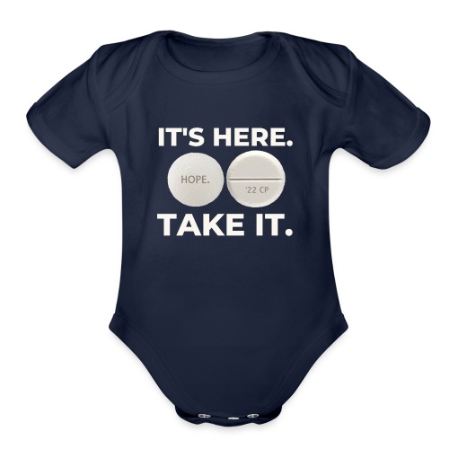 IT'S HERE - TAKE IT. - Organic Short Sleeve Baby Bodysuit
