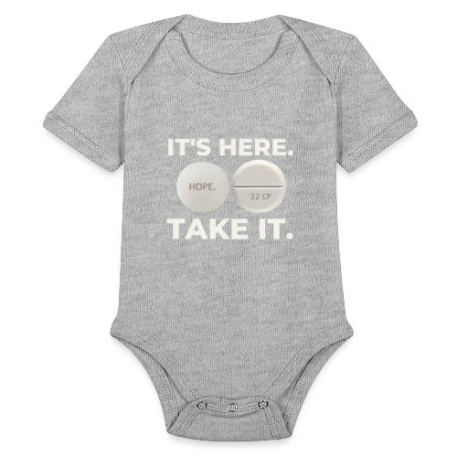 IT'S HERE - TAKE IT. - Organic Short Sleeve Baby Bodysuit