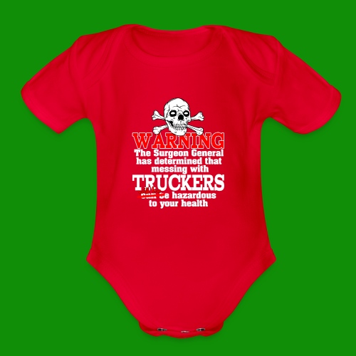 Trucker Warning - Organic Short Sleeve Baby Bodysuit