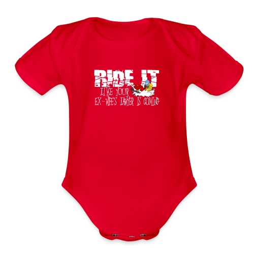 Ride it - Ex-wife - Organic Short Sleeve Baby Bodysuit