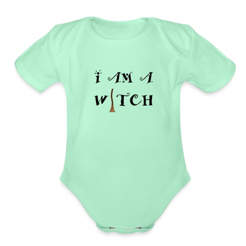 I Am A Witch Word Art - Organic Short Sleeve Baby Bodysuit