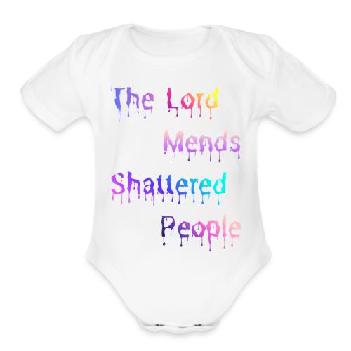 You mend shattered people 1 - Organic Short Sleeve Baby Bodysuit