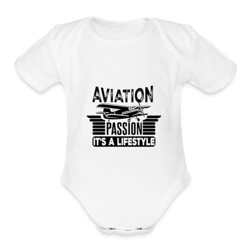 Aviation Passion It's A Lifestyle - Organic Short Sleeve Baby Bodysuit