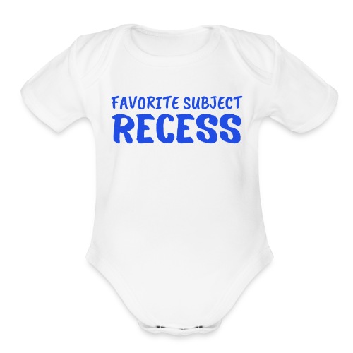 Favorite Subject RECESS (Blue Letters Version) - Organic Short Sleeve Baby Bodysuit