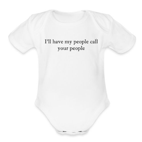 My People Call Your People - Organic Short Sleeve Baby Bodysuit