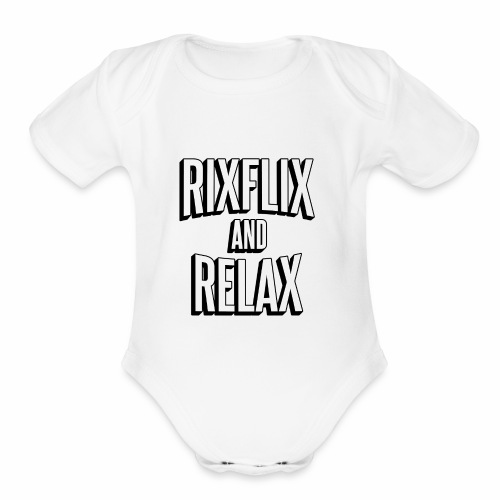 RixFlix and Relax - Organic Short Sleeve Baby Bodysuit
