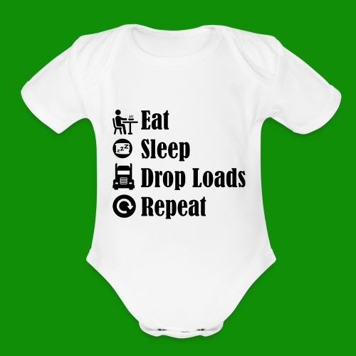 Eat Sleep Drop Loads Repeat - Organic Short Sleeve Baby Bodysuit