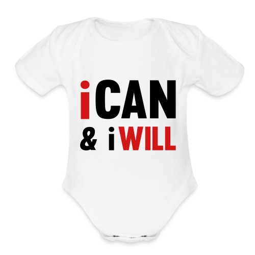 I Can And I Will - Organic Short Sleeve Baby Bodysuit
