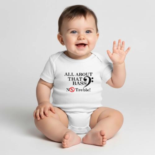 ALL ABOUT THAT BASS - Organic Short Sleeve Baby Bodysuit