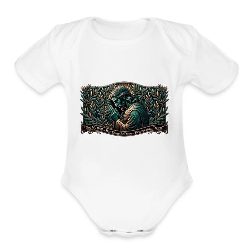 Easter Not My Will Gethsemane T Shirt, Bro Gift - Organic Short Sleeve Baby Bodysuit
