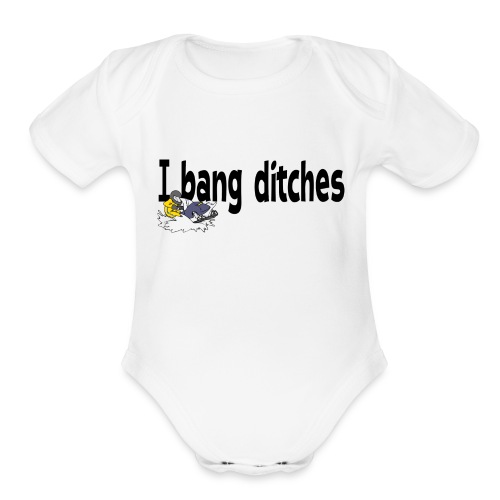 Bang Ditches - Organic Short Sleeve Baby Bodysuit