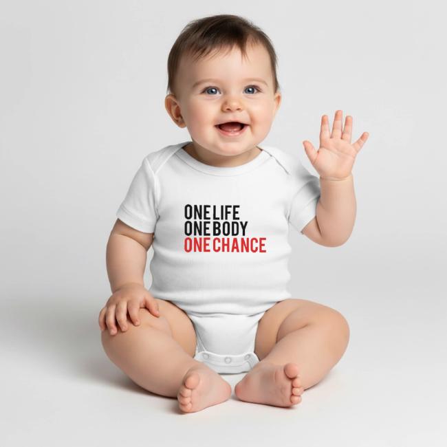 One Life One Body One Chance
