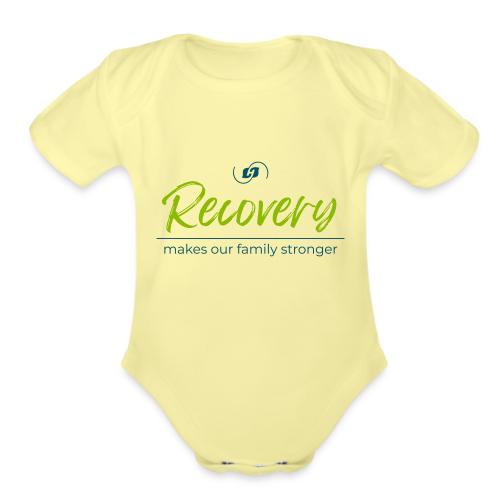 Recovery Makes our Family Stronger - Organic Short Sleeve Baby Bodysuit
