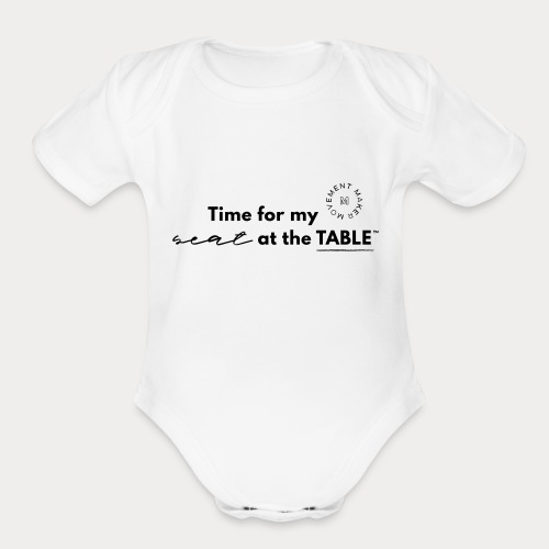 My Seat at the Table - Organic Short Sleeve Baby Bodysuit