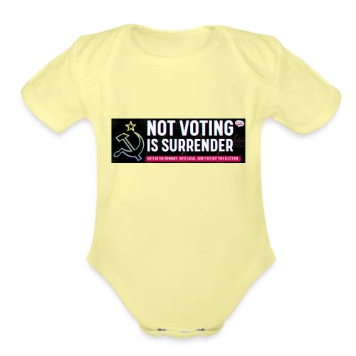 NOT VOTING IS SURRENDER - Organic Short Sleeve Baby Bodysuit