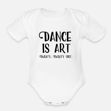 Funny Dance Saying Dance Is Art' Kids' T-Shirt | Spreadshirt