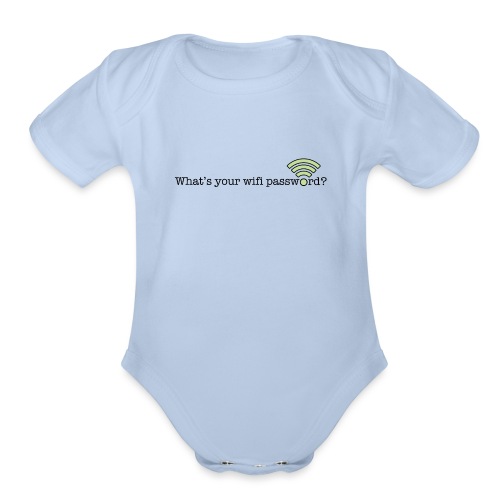 What's your wifi password? - Organic Short Sleeve Baby Bodysuit