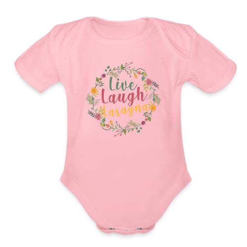 Life, Laugh, Lasagna. - Organic Short Sleeve Baby Bodysuit